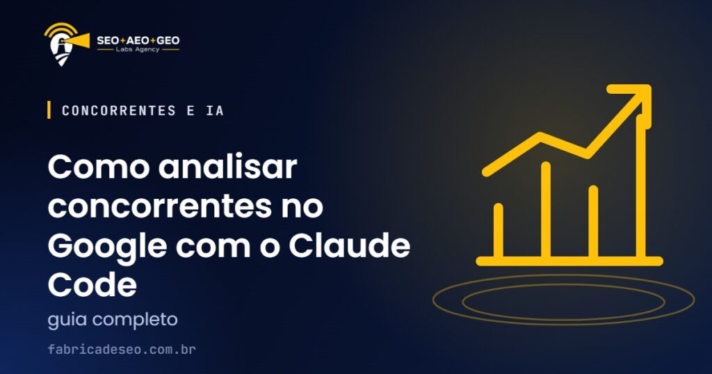 Como analisar concorrentes no Google com o Claude Code