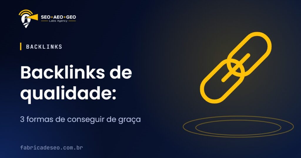 Backlinks de qualidade: 3 formas de conseguir de graça